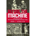 Before the Machine: The Story of the 1961 Pennant-Winning Cincinnati Reds - Paperback