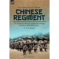 On Active Service with the Chinese Regiment: The British Weihaiwei Regiment During the Boxer Rebellion, 1900 - Hardcover