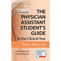 The Physician Assistant Student's Guide to the Clinical Year: Family Medicine: With Free Online Access! - Paperback