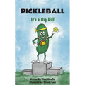 Pickleball: It's a Big Dill! - Paperback