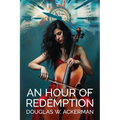 An Hour of Redemption - Paperback