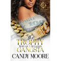 The Trophy Wife Of A Wealthy Gangsta: An African American Romance - Paperback