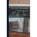 The Anti-slavery Reporter - Hardcover