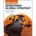Cases about Redefining Global Strategy - Hardcover