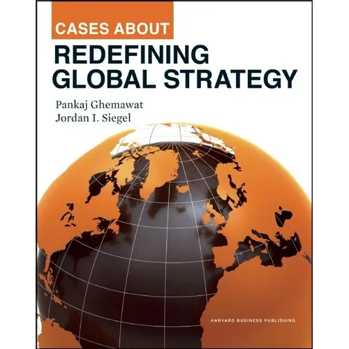 Cases about Redefining Global Strategy - Hardcover