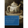 A Taste for China: English Subjectivity and the Prehistory of Orientalism - Paperback