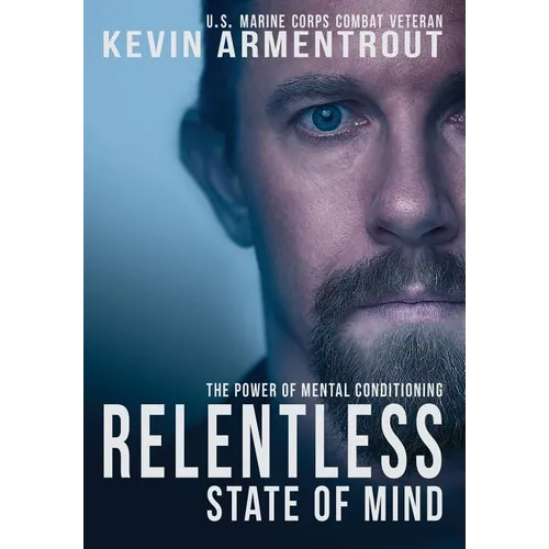 Relentless State of Mind: The Power of Mental Conditioning - Hardcover