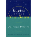 Eagles of the New Dawn: Arcturian Star Chronicles, Volume Two - Paperback