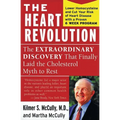 The Heart Revolution: The Extraordinary Discovery That Finally Laid the Cholesterol Myth to Rest - Paperback