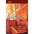 Why Did Jesus Die? - Paperback