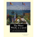 The Water Witch is a 1830 novel by James Fenimore Cooper: and introduction By Susan Fenimore Cooper, Susan Augusta Fenimore Cooper (April 17, 1813 - D - Paperback