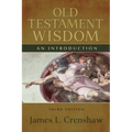 Old Testament Wisdom, Third Edition: An Introduction - Paperback
