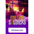 End Time Soldiers - Paperback