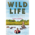 Wild Life: Dispatches from a Childhood of Baboons and Button-Downs - Hardcover