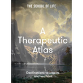 A Therapeutic Atlas: Destinations to Inspire and Enchant - Hardcover