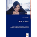 CSCL Scripts - Effects of Social and Epistemic Scripts on Computer-Supported Collaborative Learning - Paperback