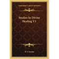 Studies In Divine Healing V1 - Paperback