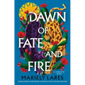 Dawn of Fate and Fire - Hardcover