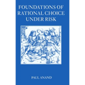 Foundations of Rational Choice Under Risk - Paperback