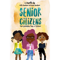 Senior Citizens: True Friendship Lasts a Lifetime - Paperback