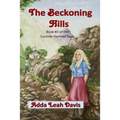 The Beckoning Hills: Book #3 of the Lucinda Harmon saga - Paperback