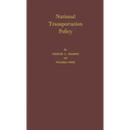National Transportation Policy. - Hardcover