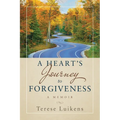 A Heart's Journey to Forgiveness: A Memoir - Paperback