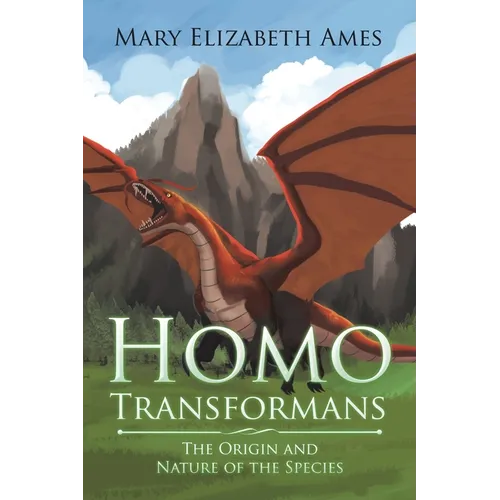 Homo Transformans: The Origin and Nature of the Species - Paperback