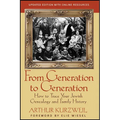From Generation to Generation: How to Trace Your Jewish Genealogy and Family History - Paperback