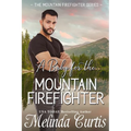 A Baby for the Mountain Firefighter: A May-December Older Woman Romance - Paperback