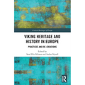 Viking Heritage and History in Europe: Practices and Re-creations - Paperback