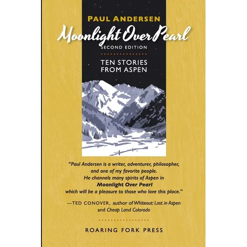Moonlight Over Pearl: Ten Stories from Aspen - Paperback