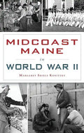 Midcoast Maine in World War II - Hardcover