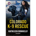 Colorado K-9 Rescue - Mass Market Paperbound