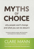 Myths of Choice: Why people won't change and what you can do about it - Paperback