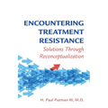 Encountering Treatment Resistance: Solutions Through Reconceptualization - Paperback