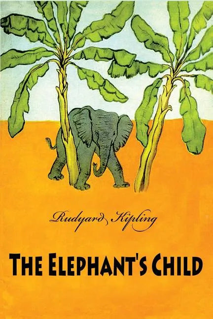 The Elephant's Child - Paperback