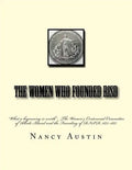 The Women Who Founded RISD: "What a beginning is worth" The Women's Centennial Committee of Rhode Island and the Founding of RISD, 1875-1877 - Paperback