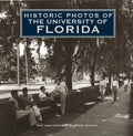 Historic Photos of the University of Florida - Hardcover