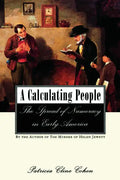 A Calculating People: The Spread of Numeracy in Early America - Paperback
