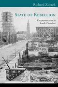 State of Rebellion: Reconstruction in South Carolina - Paperback