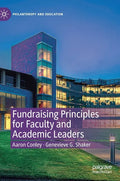 Fundraising Principles for Faculty and Academic Leaders - Hardcover