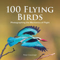 100 Flying Birds: Photographing the Mechanics of Flight - Hardcover