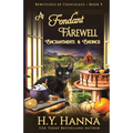 A Fondant Farewell: Bewitched By Chocolate Mysteries - Book 9 - Paperback