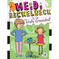 Heidi Heckelbeck Is So Totally Grounded! - Hardcover