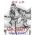 Naughty Coloring Book #1 - Paperback