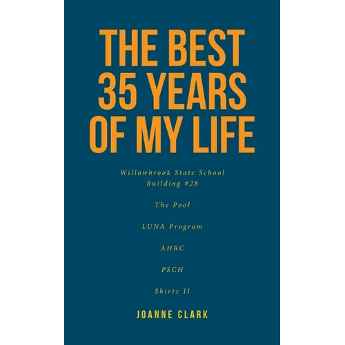 The Best 35 Years of My Life - Paperback