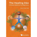 Healing Dao, The: Chinese Medicine for Beginners - Paperback
