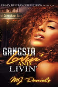 Gangsta Lovin' and Livin' - Paperback