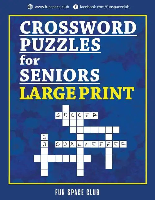 Crossword Puzzles for Seniors Large Print: Crossword Easy Puzzle Books - Paperback